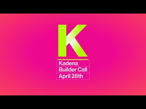 Kadena Builder Call #2 - Connecting the Chains