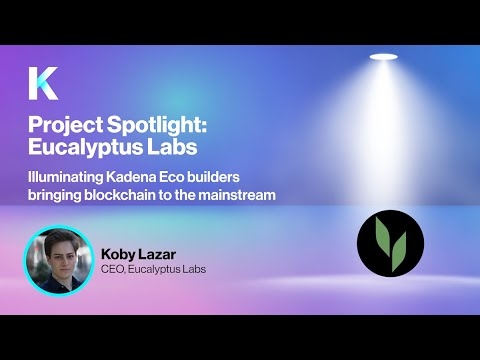 Kadena Eco's Project Spotlight: Eucalyptus Labs