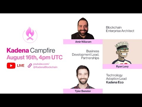 Kadena Campfire: Community Call #26 - ft. KadenAI &amp; Ryan Levy