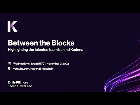 Between the Blocks: Kadena's Pact Lead - Emily Pillmore