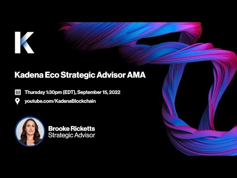 Kadena Eco Strategic Advisor AMA: Brooke Ricketts
