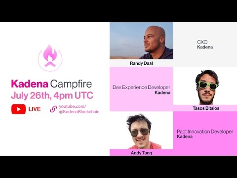 Kadena Campfire: Community Call #23 - ft. Randy Daal, Tasos Bitsios &amp; Andy Tang