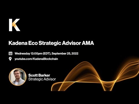 Kadena Eco Strategic Advisor AMA: Scott Barker