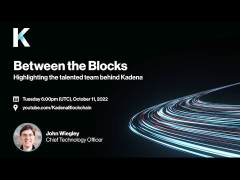 Between the Blocks: Kadena's CTO - John Wiegley